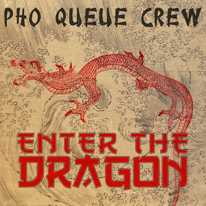 Enter the Dragon (Radio Edit - Pho What)