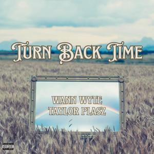 Turn Back Time (Explicit)