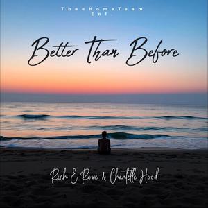 Better than Before (feat. Chantelle Hood) (Explicit)