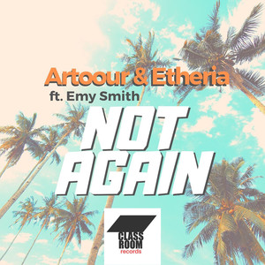 Not Again Feat. Emy Smith (Original Mix)