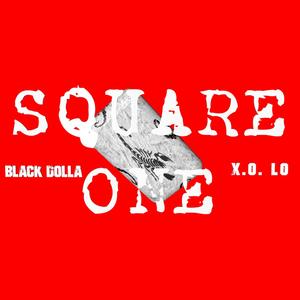 Square 1 (feat. X.O. LO) [Explicit]