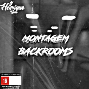 MONTAGEM BACKROOMS (Explicit)
