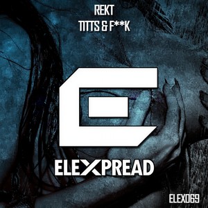 Titts & F**k (Original Mix)