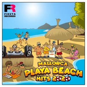 Mallorca Playa Beach Hits 2020 (Explicit)