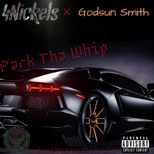 Park Tha Whip (Explicit)