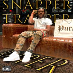 Snapper Trapper Rapper (Explicit)