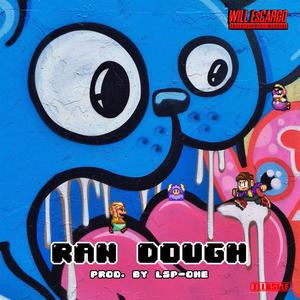 Ran Dough (feat. LSP-One) (Explicit)