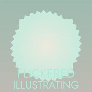 Flickered Illustrating