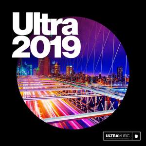 Ultra 2019 (Explicit)