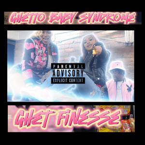 Ghetto Baby Syndrome (Explicit)