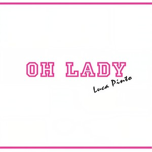 Oh Lady(feat. FK)