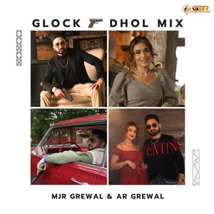 Glock (Dhol Mix)