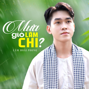 Mưa Gió Làm Chi