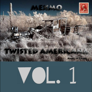 Twisted Americana, Vol. 1 (Explicit)