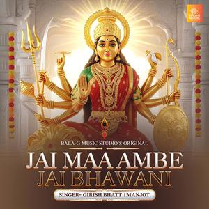 JAI MAA AMBE JAI BHAWANI (feat. MANJOT)