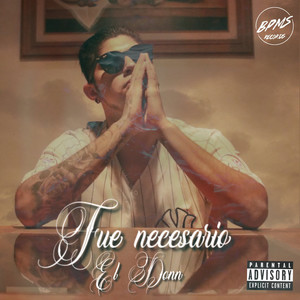 Fue Necesario (Explicit)