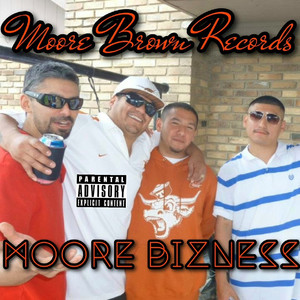 Moore Bizness (Explicit)