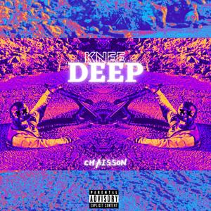 Knee Deep (Explicit)