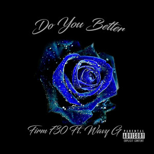 Do You Better (Explicit)