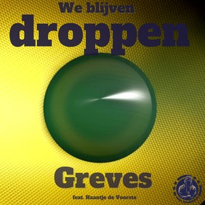 We blijven droppen (feat. Haantje de Voorste) [Explicit]