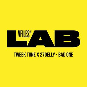 Bad One (feat. Tweek Tune & 27Delly) [Explicit]