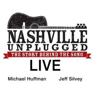 Nashville Unplugged: The Story Behind The Song (Live)