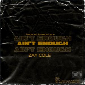 Ain't enough (Explicit)