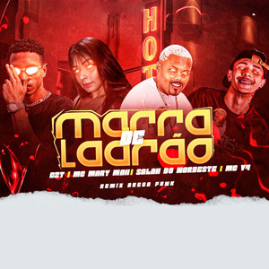 Marra de Ladrão(feat. Mc Mary Maii) (Remix Brega Funk|Explicit)