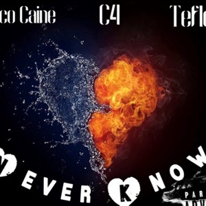 Never Know (feat. Marco Caine & Teflon) [Explicit]