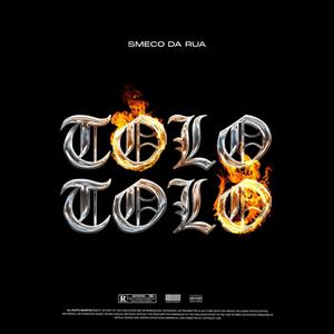 Tolo Tolo (feat. Monky B) [Explicit]