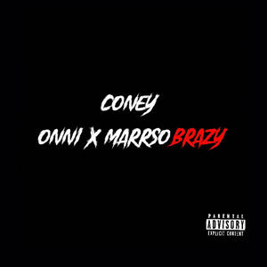 Coney (feat. MarrSoBrazy) [Explicit]