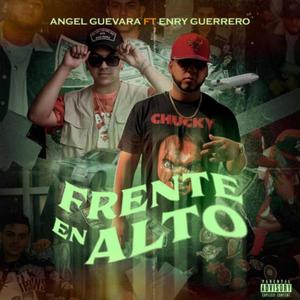 Frente En Alto (feat. Enry Guerrero)