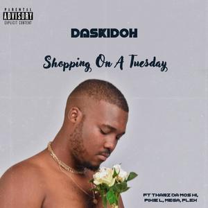 Shopping On A Tuesday (feat. Thabz Da Mos Hi, Pixie L, Mega & Flex T)