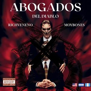 Abogados Del Diablo (feat. Moybone$ & Wichis) [Explicit]