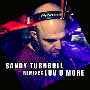 Luv U More (Norty Cotto Rework)