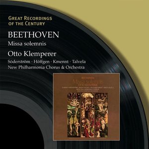 Beethoven: Missa Solemnis (贝多芬：庄严弥撒曲)