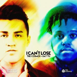 I Can't Lose (Radio Edit)