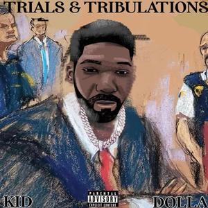 Trials & Tribulations (Explicit)