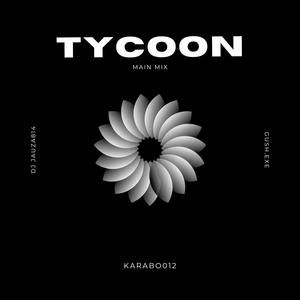 TYCOON (MAIN MIX) (feat. guSh.eXe X jauza814)