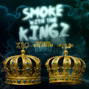 Smoke With The Kingz (Explicit)