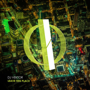 Leave This Place (Original Mix)