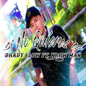 Si No Quieres No (Explicit)