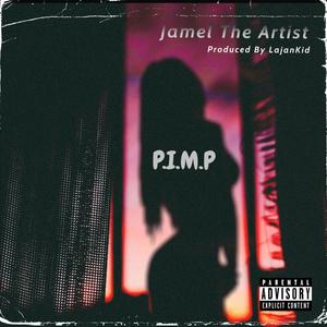 P.I.M.P (Explicit)