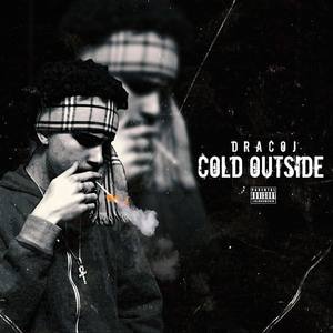 Cold Outside (Explicit)