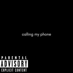 calling my phone (Explicit)