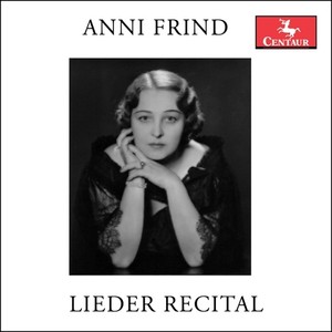 Vocal Recital: Frind, Anni - SCHUMANN, R. / SCHUBERT, F. / PFITZNER, H. / MARX, J.