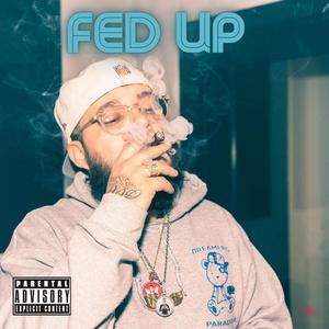 Mikeyy Bitch - Fed Up (Explicit)