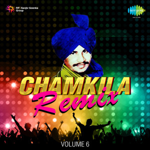 Chamkila Remix Vol 6