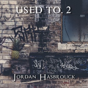 Used To. 2 (Explicit)