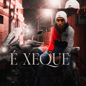 É Xeque (Explicit)